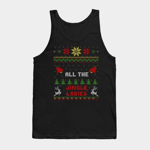 All The Jingle Ladies Ugly Christmas Sweater Style Tank Top by Nerd_art